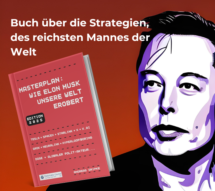 Masterplan: Wie Elon Musk unsere Welt erobert – Die aktualisierte Edition 2025